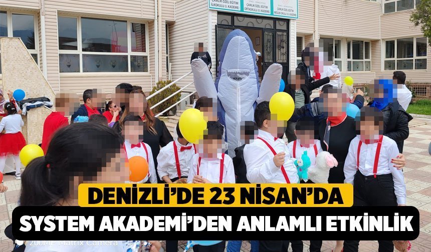System Akademi'den 23 Nisan'da Denizli'de Anlamlı Etkinlik