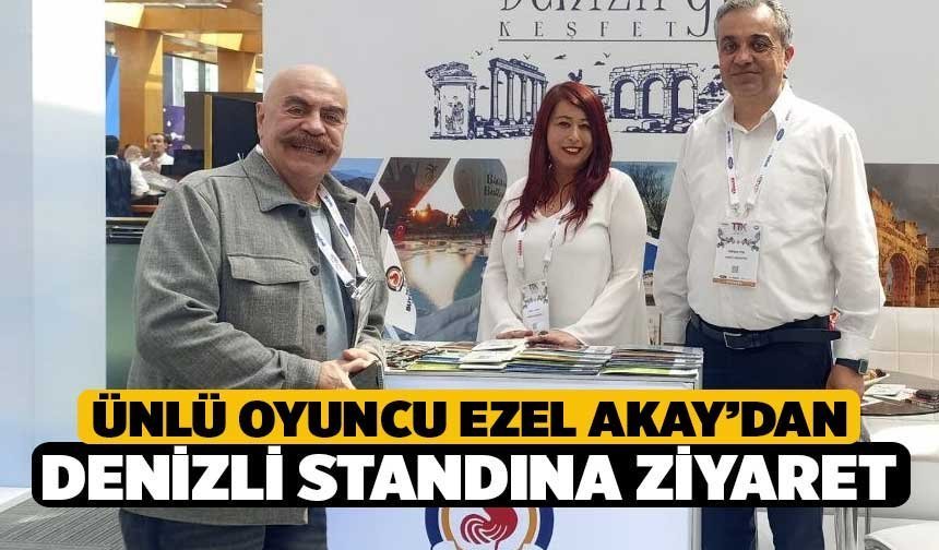Ünlü oyuncu Ezel Akay’dan Denizli standına ziyaret