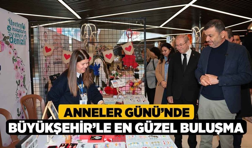 Anneler Günü’nde Büyükşehir’le en güzel buluşma