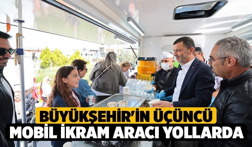 Büyükşehir'in Üçüncü Mobil İkram Aracı Yollarda