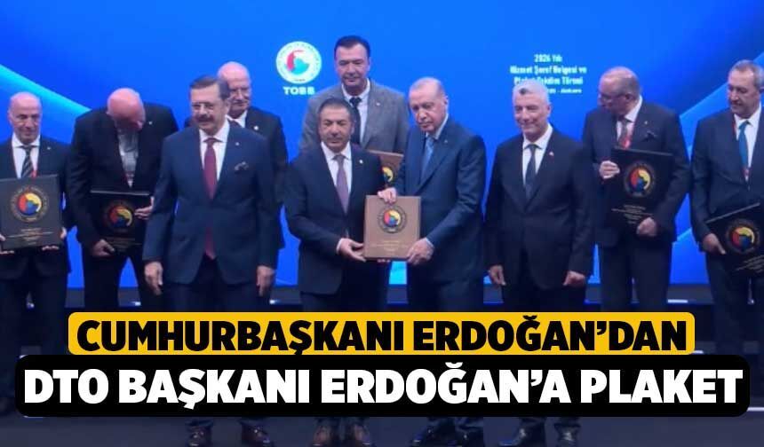 Cumhurbaşkanı Erdoğan’dan DTO Başkanı Erdoğan’a Hizmet Şeref Plaketi