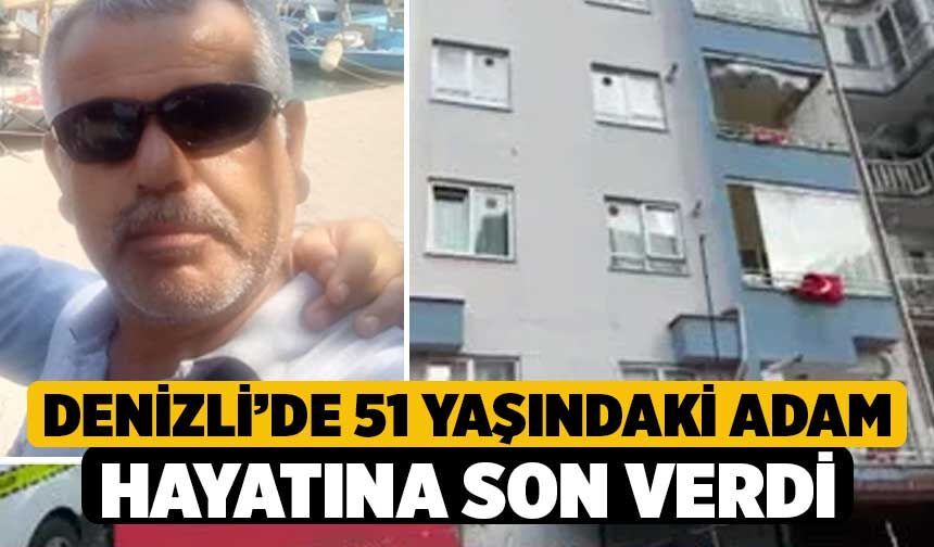 Denizli’de 51 Yaşındaki Adam Hayatına Son Verdi