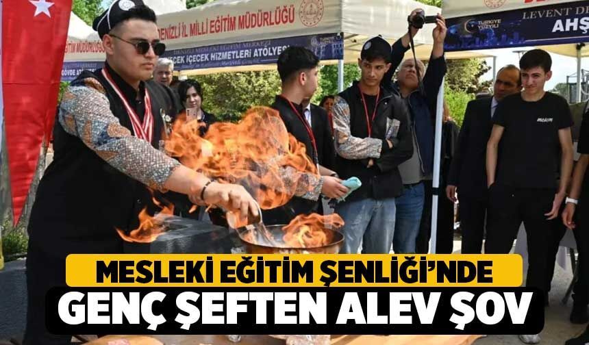 Denizli'de Mesleki Eğitim Şenliğinde projeler Tanıtıldı, Alev Şovu Alkış Aldı