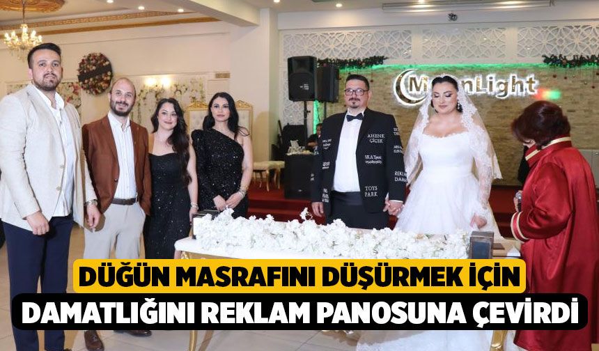 Düğün masrafını düşürmek için damatlığını reklam panosuna çevirdi