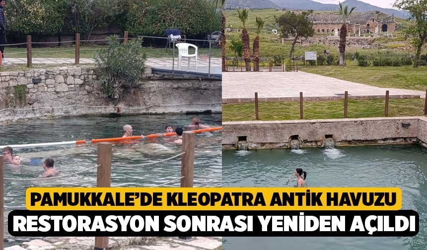 Pamukkale’de Kleopatra Antik Havuzu Restorasyon Sonrası Yeniden Açıldı
