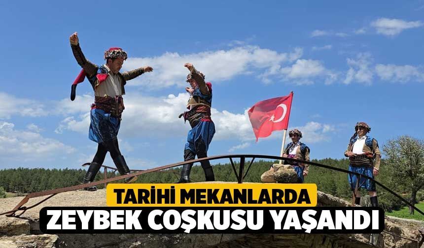 Tarihi mekanlarda zeybek coşkusu yaşandı