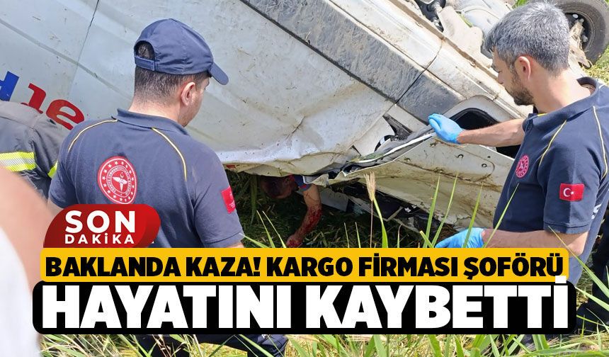 Denizli Baklan'da Kargo Şoförü Kazada Hayatını Kaybetti