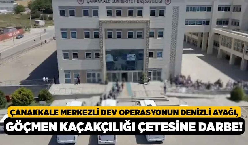Çanakkale Merkezli Dev Operasyonun Denizli Ayağı, Göçmen Kaçakçılığı Çetesine Darbe!