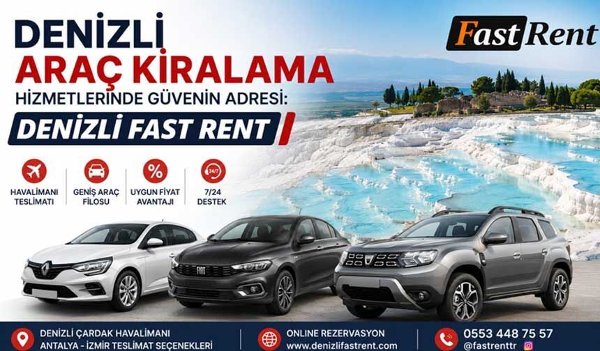 Denizli Araç Kiralama Hizmetlerinde Güvenilir Adres: Denizli Fast Rent