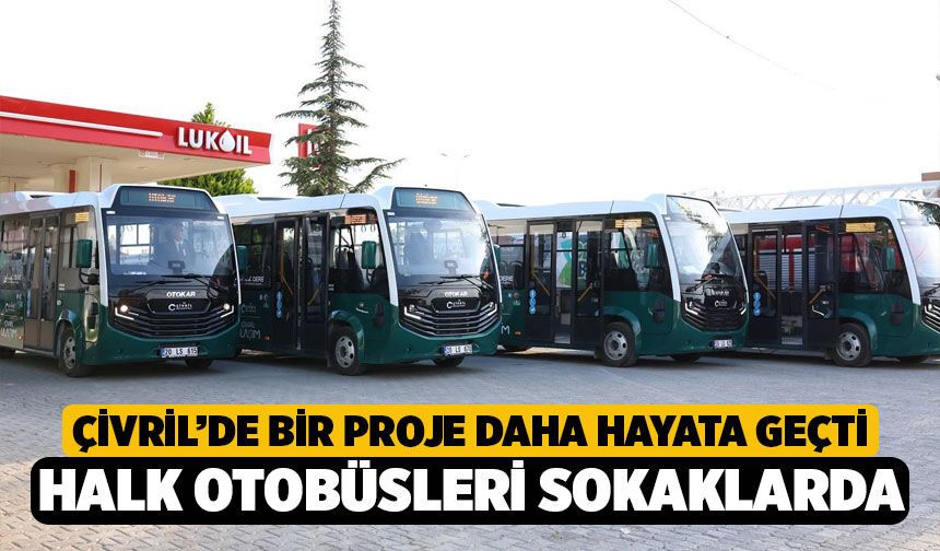 Denizli'nin Çivril ilçesinde İlk Halk Otobüsleri Sokaklarda