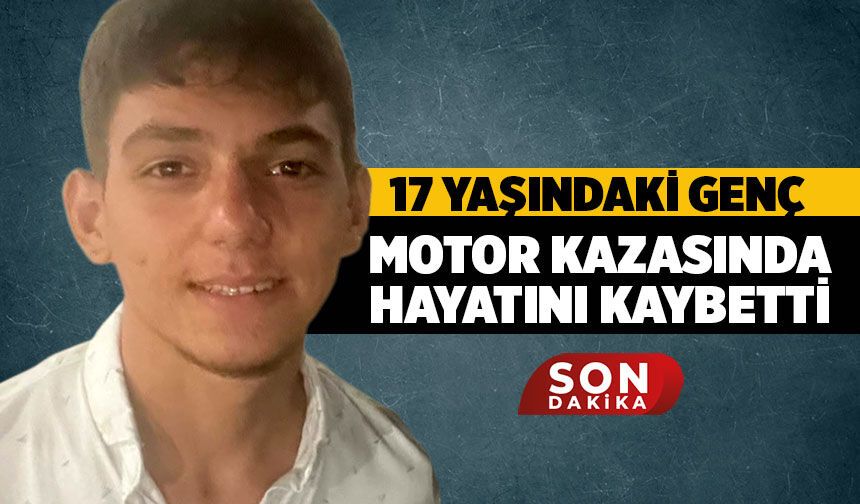Denizli'de, Motosiklet Kazasından Acı Haber Geldi, 17 Yaşındaki Eymen Hayatını Kaybetti