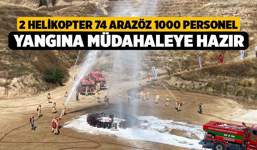 Orman Bölge, 2 Helikopter 74 Arazöz 1000 Personelle Yangınlara Müdahale Edecek
