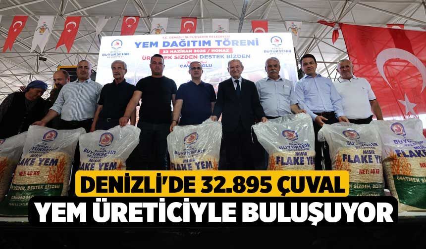Denizli'de 32.895 Çuval Yem Üreticiyle Buluşuyor