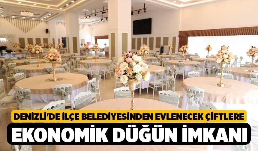 Denizli'de İlçe Belediyesinden Evlenecek Çiftlere Ekonomik Düğün İmkanı