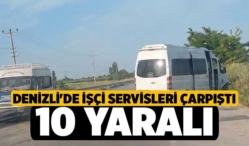 Denizli'de İşçi Servisleri Çarpıştı, 10 Yaralı