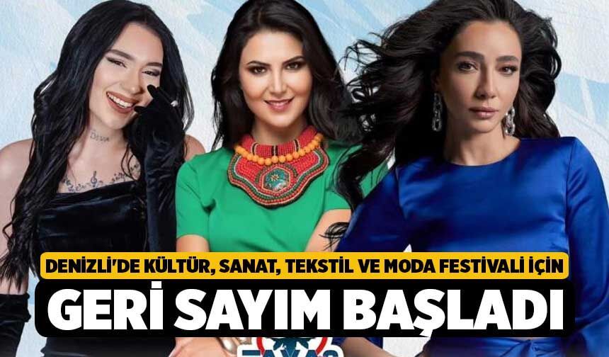Denizli'de Kültür, Sanat, Tekstil ve Moda Festivali için geri sayım başladı