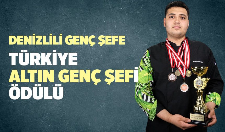 Denizlili Şef Emin Hüseyin Bulut, Türkiye Altın Genç Şefi Ödülünü Aldı