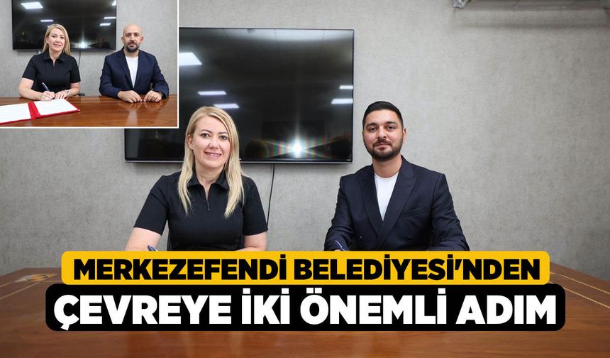 Merkezefendi Belediyesi'nden Çevreye İki Önemli Adım