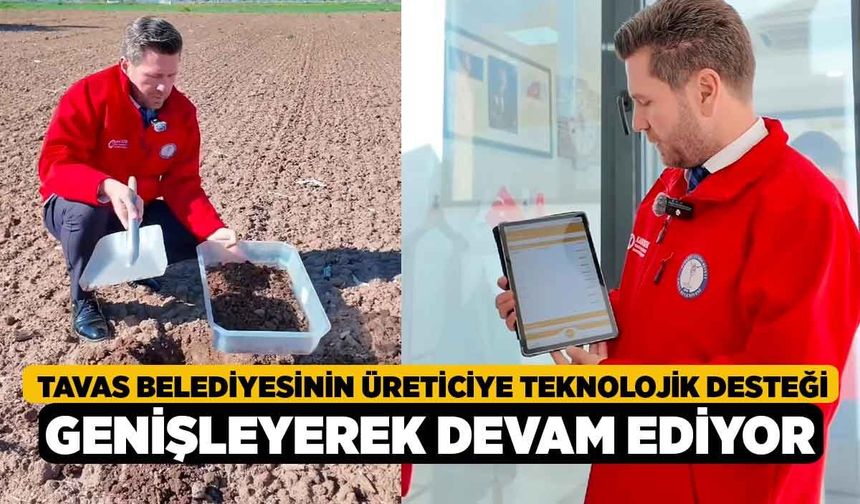 Tavas Belediyesinin üreticiye teknolojik desteği genişleyerek devam ediyor