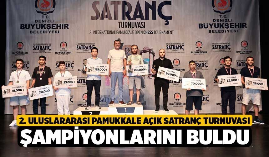 2. Uluslararası Pamukkale Açık Satranç Turnuvası şampiyonlarını buldu