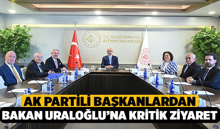 AK Partili Başkanlardan Bakan Uraloğlu’na Kritik Ziyaret: Çameli Ve Babadağ Ulaşım Projeleri Görüşüldü!