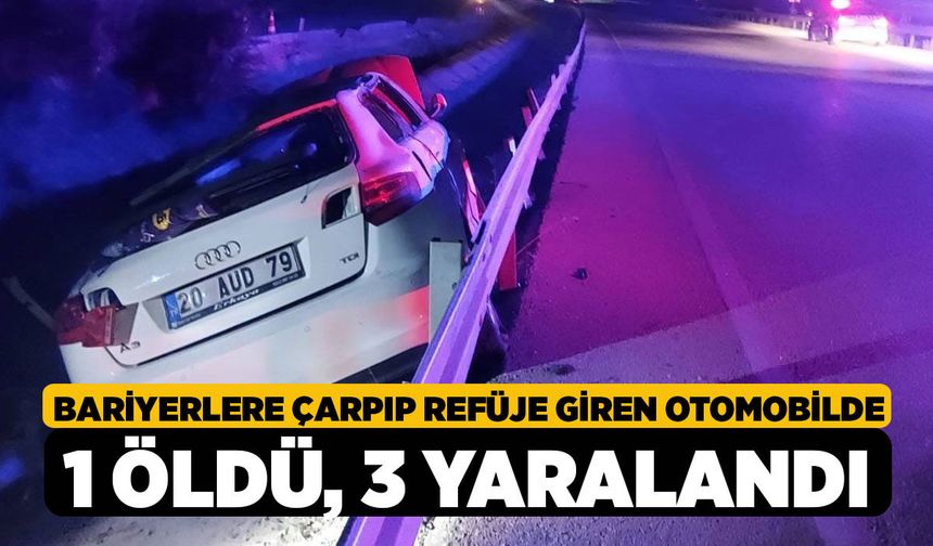 Bariyerlere Çarpıp Refüje Giren Otomobilde 1 Öldü, 3 Yaralandı