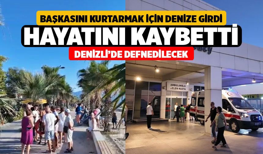 Denizde Başkasını Kurtarmak İsterken Hayatını Kaybetti! Fatih Ergün'ün Cenazesi Denizli'de Defnedilecek