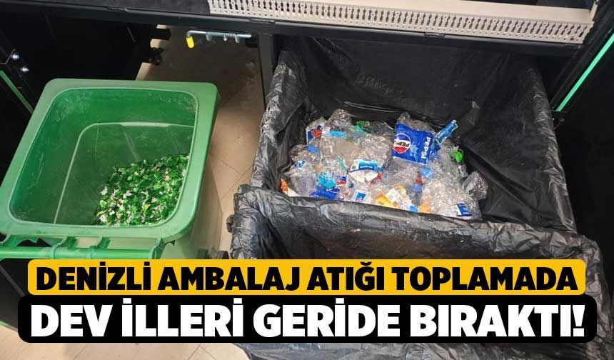 Denizli Ambalaj Atığı Toplamada Dev İlleri Geride Bıraktı!