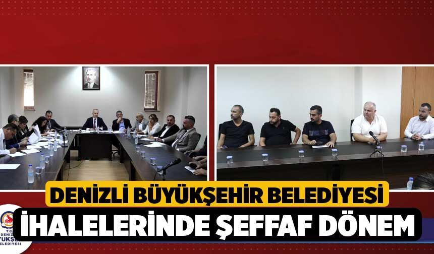 Denizli Büyükşehir Belediyesi ihalelerinde şeffaf dönem