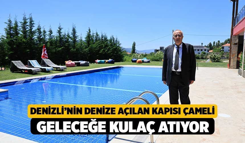 Denizli’nin Denize Açılan Kapısı Çameli, Geleceğe Kulaç Atıyor