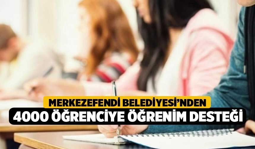 Merkezefendi Belediyesi’nden 4000 Öğrenciye Öğrenim Desteği