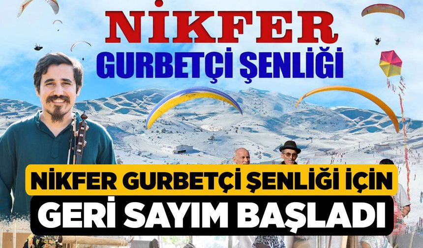 Nikfer Gurbetçi Şenliği için geri sayım başladı