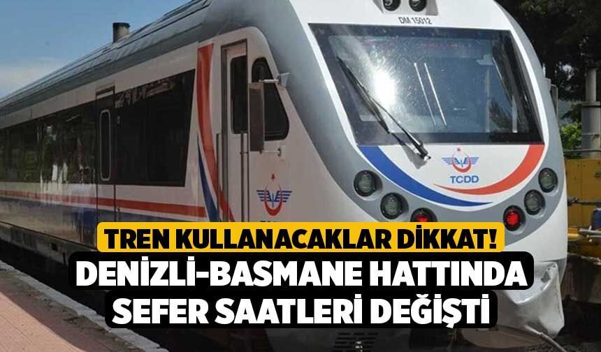 Tren Kullanacaklar Dikkat! Denizli-Basmane Hattında Sefer Saatleri Değişti