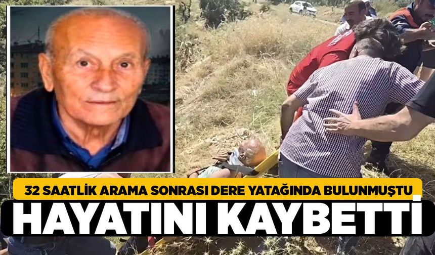 32 Saatlik Arama Sonrası Dere Yatağında Bulunan Alzheimer Hastasından Acı Haber!