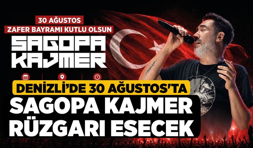 Denizli’de 30 Ağustos'ta Sagopa Kajmer Rüzgarı Esecek