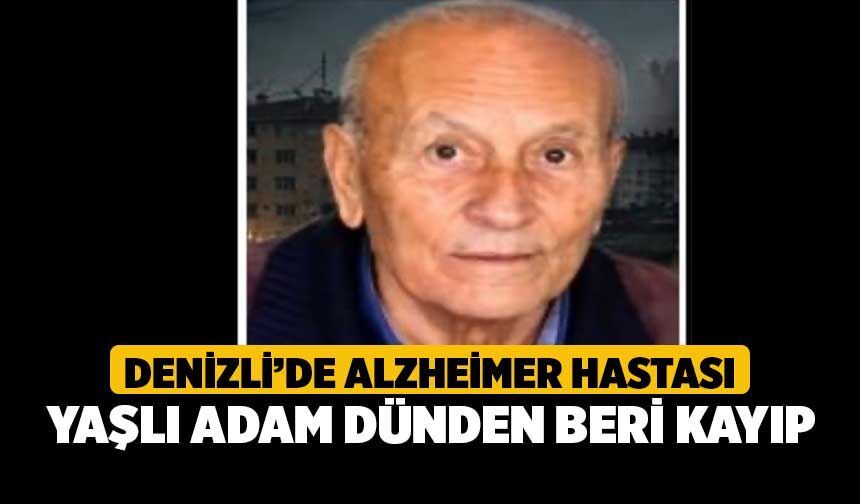 Denizli’de Alzheimer Hastası Yaşlı Adam Dünden Beri Kayıp