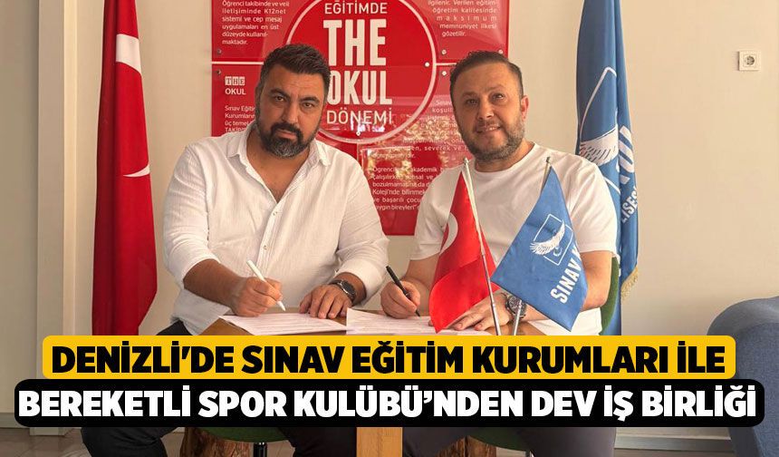 Denizli'de Sınav Eğitim Kurumları İle Bereketli Spor Kulübü’nden Dev İş Birliği