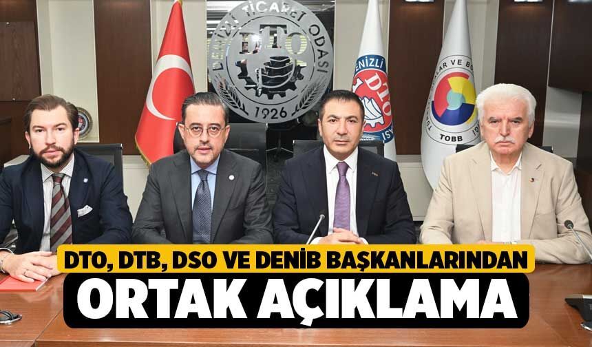 DTO, DTB, DSO ve DENİB Başkanlarından Ortak Açıklama