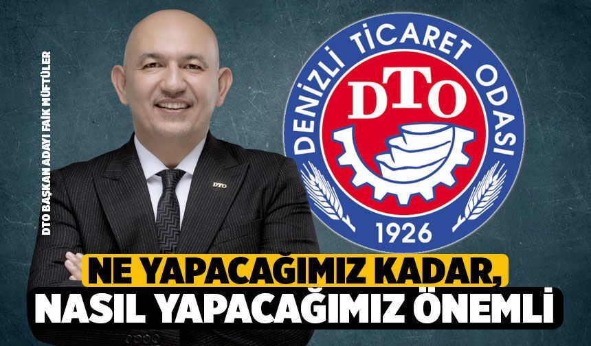 DTO Başkan Atayı Müftüler: “Ne Yapacağımız Kadar, Nasıl Yapacağımız da Önemli"