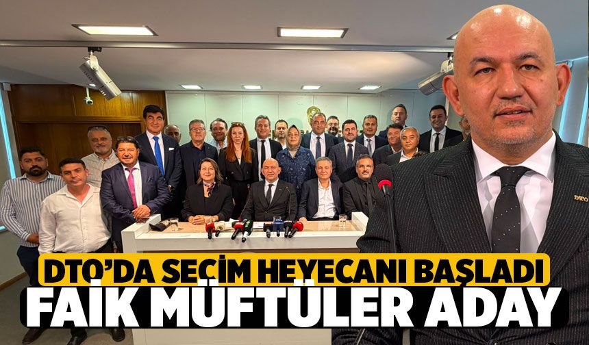 DTO'da Seçim Heyecanı Başladı! Faik Müftüler Denizli Ticaret Odası Başkanlığına Aday Oldu