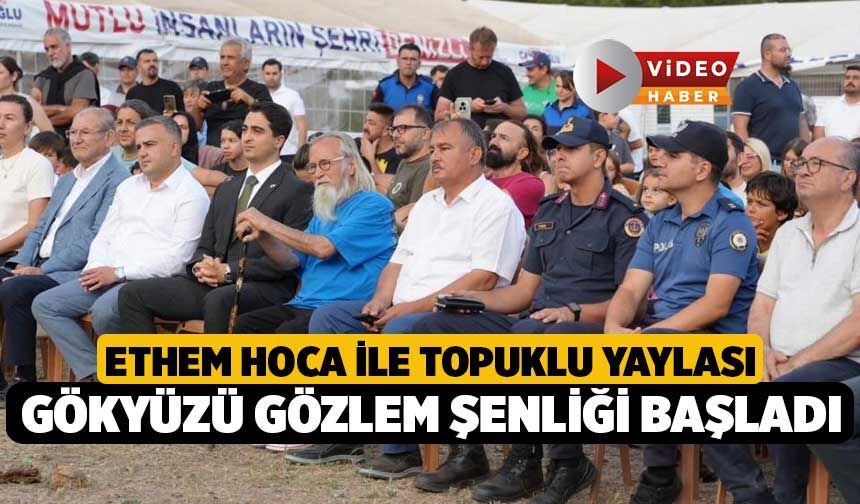 Ethem Hoca İle Topuklu Yaylası Gökyüzü Gözlem Şenliği Başladı