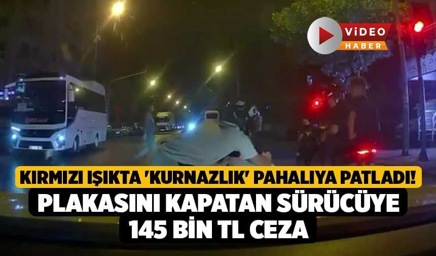 Kırmızı Işıkta 'Kurnazlık' Pahalıya Patladı! Plakasını Kapatan Sürücüye 145 Bin TL Ceza