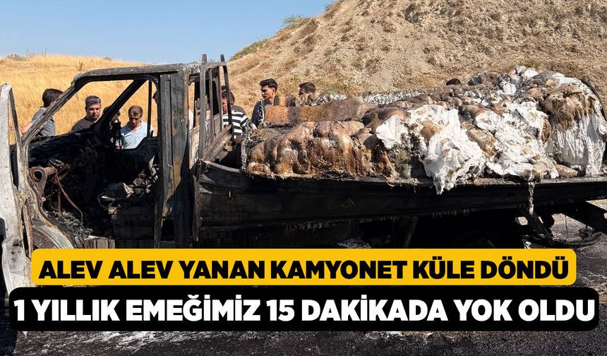 Sarayköy’de Alev Alev Yanan Kamyonet Küle Döndü! "1 Yıllık Emeğimiz 15 Dakikada Yok Oldu"