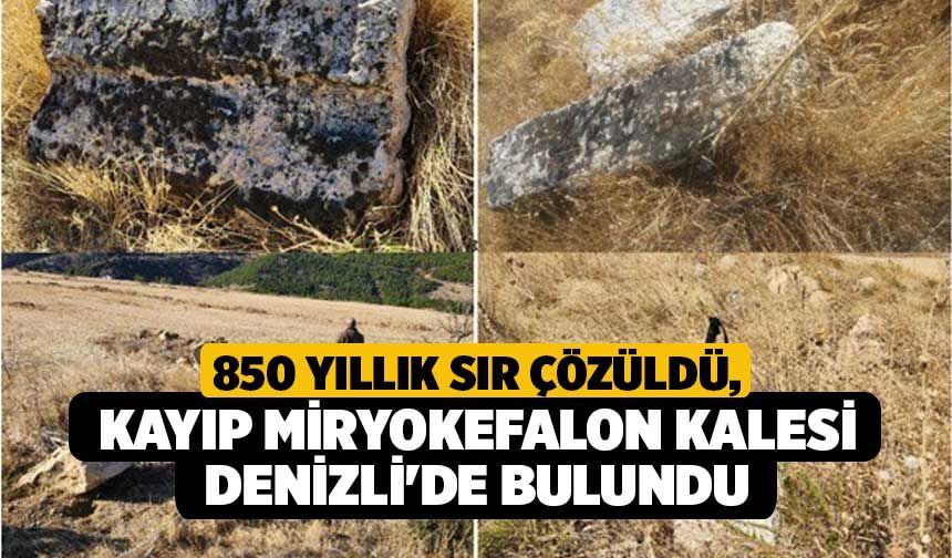 850 Yıllık Sır Çözüldü, Kayıp Miryokefalon Kalesi Denizli'de Bulundu