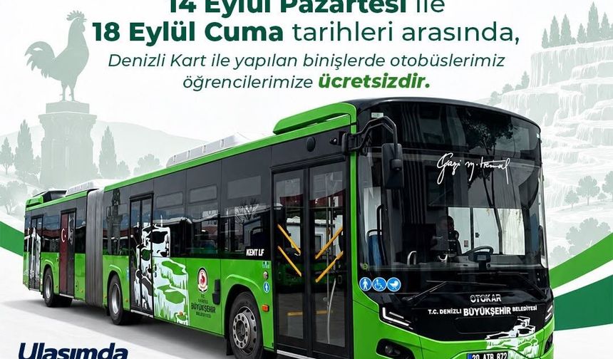 Yeni Eğitim Denizli'de Yeni Eğitim Yılının İlk Haftası Otobüsler Ücretsiz!
