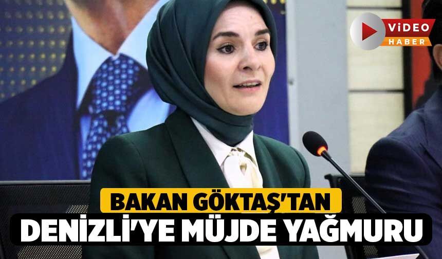 Bakan Göktaş'tan Denizli'ye Müjde Yağmuru