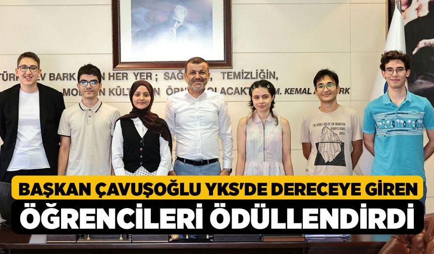 Başkan Çavuşoğlu YKS'de Dereceye Giren Öğrencileri Ödüllendirdi
