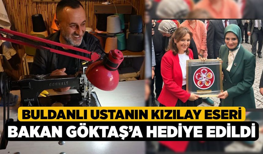 Buldanlı Ustanın Kızılay Eseri Bakan Göktaş’a Hediye Edildi