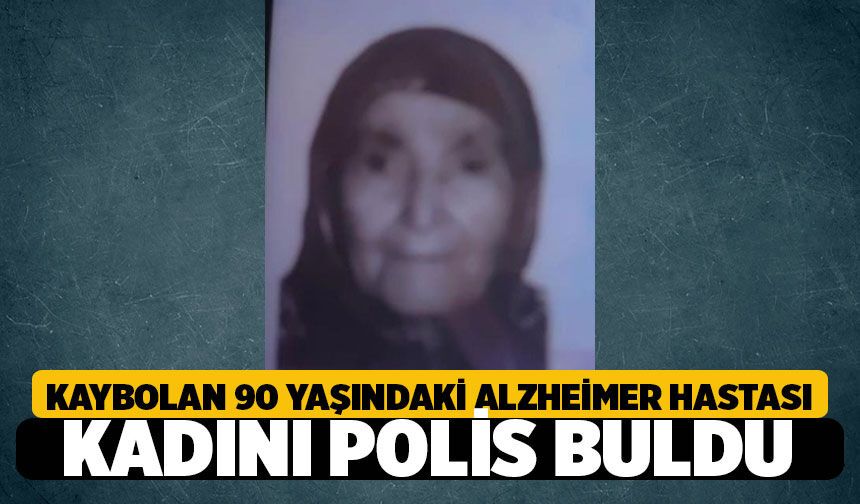 Çal'da Kaybolan 90 Yaşındaki Alzheimer Hastası Kadını Polis Buldu