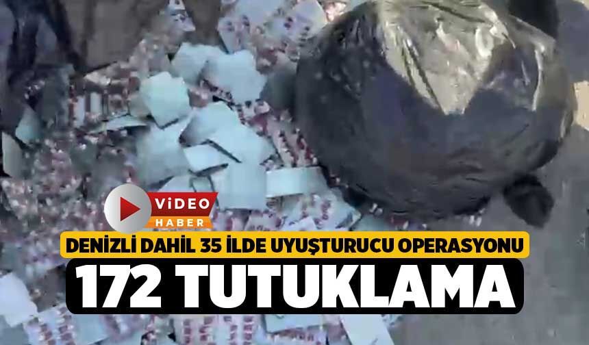 Denizli Dahil 35 İlde Uyuşturucu Operasyonu, 172 Tutuklama